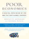 Poor Economics (eBook): A Radical Rethinking of the Way to Fight Global Poverty